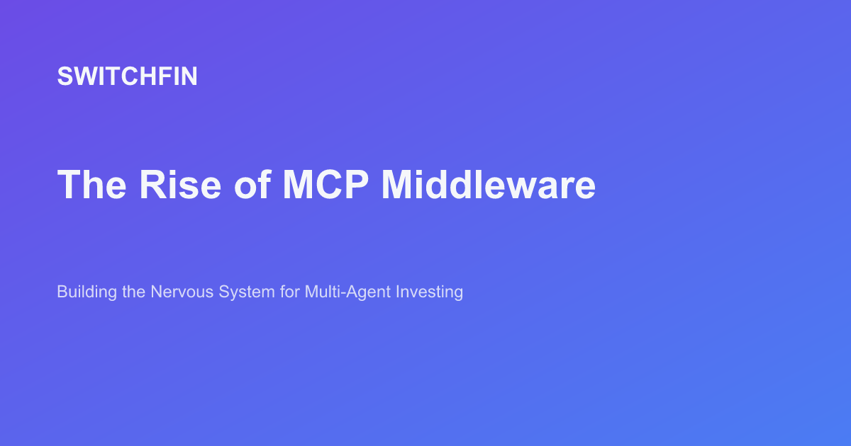 MCP Middleware: The Future of Multi-Agent Trading Infrastructure ...